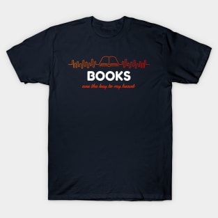 Books are the key to my heart T-Shirt